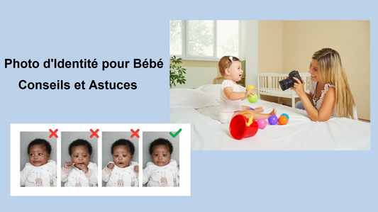 Photo d'Identité pour Bébé : Conseils et Astuces